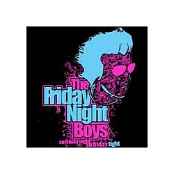 The Friday Night Boys - So Friday Night, So Friday Tight album