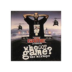 The Game - Who Got Game?: The Mixtape album