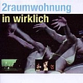 2raumwohnung - In Wirklich альбом