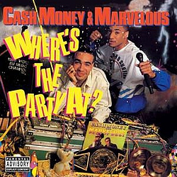 Cash Money &amp; Marvelous - Where&#039;s The Party At? album
