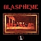 Blaspheme - Blaspheme album