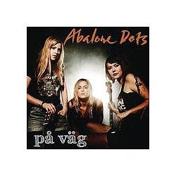 Abalone Dots - PÃ¥ vÃ¤g альбом