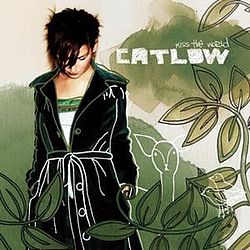 Catlow - Kiss The World альбом