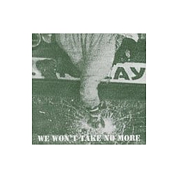 Cause - We Won&#039;t Take No More альбом