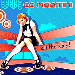 CC Martini - All The Way album