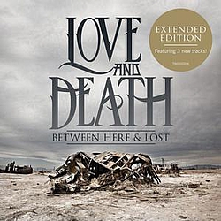 Love &amp; Death - Between Here &amp; Lost album