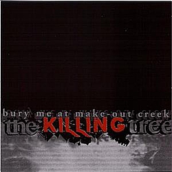 The Killing Tree - Bury Me at Make-out Creek - EP альбом