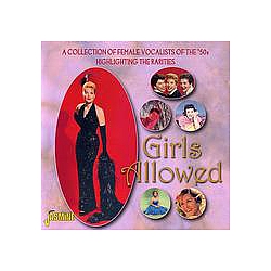 The Laurie Sisters - Girls Allowed: A Collection of Female Vocalists of the &#039;50s (Highlighting the Rarities) альбом