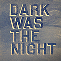 The National - Dark Was The Night album