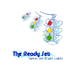 The Ready Set - Syntax and Bright Lights album