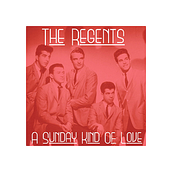 The Regents - A Sunday Kind Of Love альбом