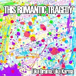 This Romantic Tragedy - Like Drama, Like Karma album