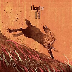 Chapter 14 - Like Trees In November album