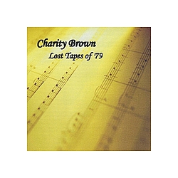 Charity Brown - Lost Tapes Of &#039;79 album