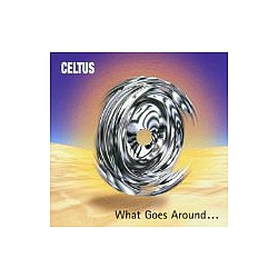 Celtus - What Goes Around... album