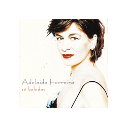 Adelaide Ferreira - SÃ³ Baladas альбом