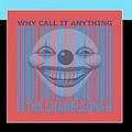 Chameleons - Why Call It Anything album