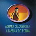 Adriana Calcanhotto - A FÃ¡brica Do Poema альбом