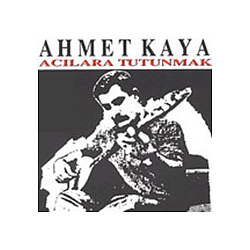 Ahmet Kaya - AcÄ±lara Tutunmak album