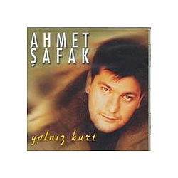 Ahmet Şafak - YalnÄ±z Kurt альбом