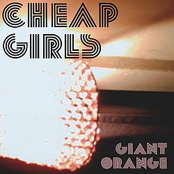Cheap Girls - Giant Orange альбом