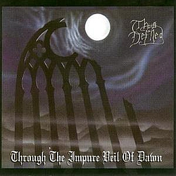 Thus Defiled - Through The Impure Veil Of Dawn альбом
