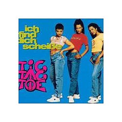 Tic Tac Toe - Ich find&#039; dich scheiÃe album