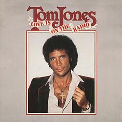 Tom Jones - Love Is On The Radio album
