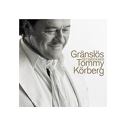Tommy Körberg - GrÃ¤nslÃ¶s - Det bÃ¤sta med Tommy KÃ¶rberg альбом