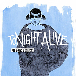 Tonight Alive - All Shapes &amp; Disguises album