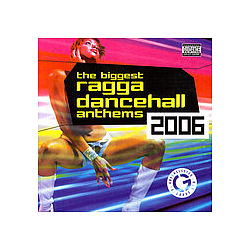 Tony Matterhorn - The Biggest Ragga Dancehall Anthems 2006 альбом