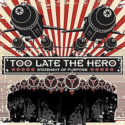 Too Late The Hero - Statement Of Purpose album