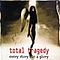 Total Tragedy - Every Story Has A Glory альбом