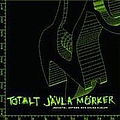 Totalt Jävla Mörker - Industri, betong och sÃ¥lda sjÃ¤lar альбом