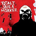 Totalt Jävla Mörker - Totalt jÃ¤vla mÃ¶rker альбом