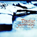 Trading Yesterday - The Beauty &amp; The Tragedy album