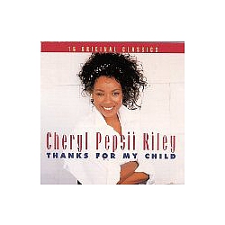 Cheryl Pepsii Riley - Thanks for my child album