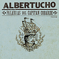 Albertucho - Palabras Del CapitÃ¡n Cobarde альбом