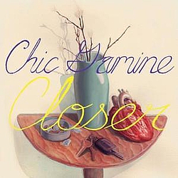 Chic Gamine - Closer album