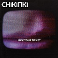 Chikinki - Lick Your Ticket альбом