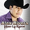 Alex Rivera - Dime la Razon - Single album