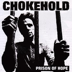 Chokehold - Prison of Hope album