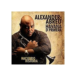 Alexander Abreu - Haciendo  Historia альбом