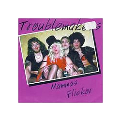 Troublemakers - Mammas flickor альбом