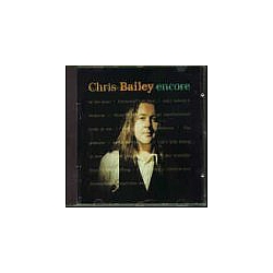 Chris Bailey - Encore альбом