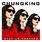 Chungking - Stay Up Forever album