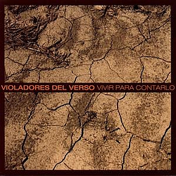 Violadores Del Verso - Vivir Para Contarlo album