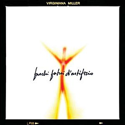 Virginiana Miller - Fuochi fatui d&#039;artificio album