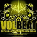 Volbeat - Guitar Gangsters &amp; Cadillac Blood: Limited Tour Edition альбом