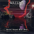 Waltari - Yeah! Yeah! Die! Die! Death Metal Symphony In Deep C album